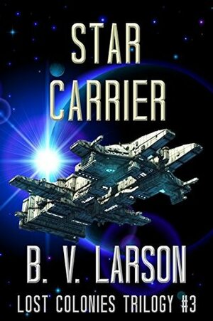 Star Carrier by B.V. Larson