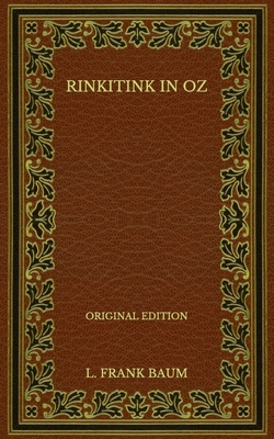 Rinkitink in Oz - Original Edition by L. Frank Baum