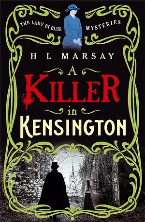 A Killer in Kensington by H.L. Marsay