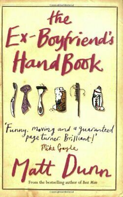 The Ex-Boyfriend's Handbook by Matt Dunn