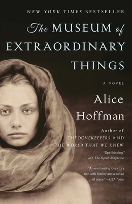 The Museum of Extraordinary Things by Alice Hoffman