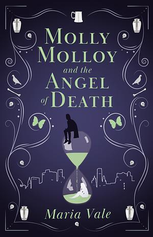 Molly Molloy and the Angel of Death by Maria Vale