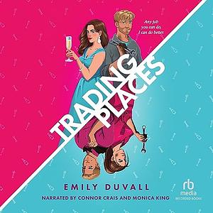 Trading Places by Emily Duvall