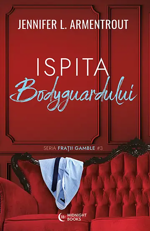 Ispita Bodyguardului by Jennifer L. Armentrout