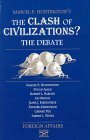 The Clash of Civilizations?: The Debate by Samuel P. Huntington, Foreign Affairs