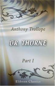 Dr. Thorne: Part 1 by Anthony Trollope
