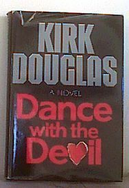 Dance With the Devil by Kirk Douglas