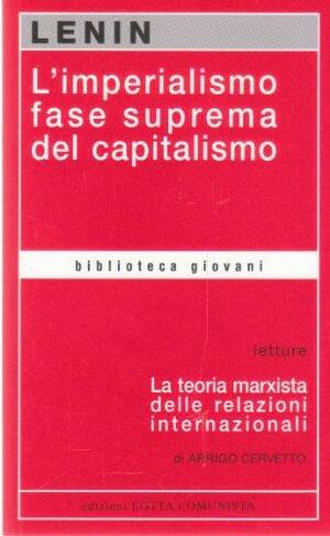 L'imperialismo fase suprema del capitalismo by Vladimir Lenin