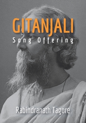 Gitanjali: Song Offering: English Edition by Rabindranath Tagore