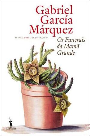 Os Funerais da Mamã Grande by Gabriel García Márquez
