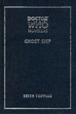 Doctor Who: Ghost Ship by Keith Topping