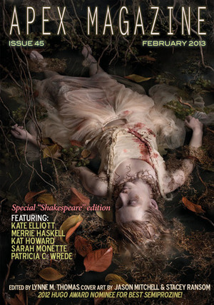 Apex Magazine Issue 45 by Merrie Haskell, Patricia C. Wrede, Kate Elliott, Kat Howard, Sarah Monette, Lynne M. Thomas