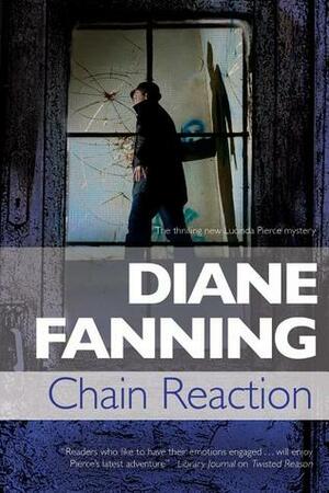 Chain Reaction by Diane Fanning