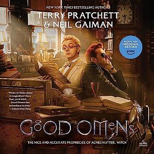Good omens: The Nice and Accurate Prophecies of Agnes Nutter, Witch by Terry Pratchett, Neil Gaiman