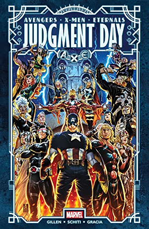 A.X.E.: Judgment Day by Kieron Gillen