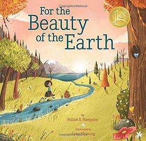 For the Beauty of the Earth by Lucy Fleming, Folliot S. Pierpoint