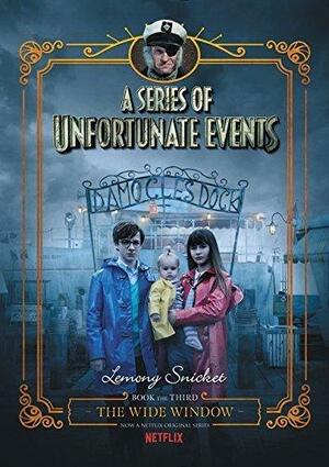 A Series of Unfortunate Events #3: The Wide Window by Lemony Snicket, Lemony Snicket, Michael Kupperman, Brett Helquist