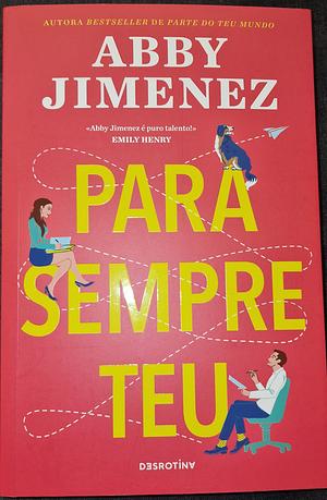 Para Sempre Teu by Abby Jimenez