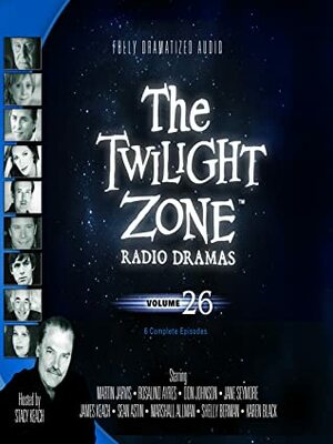 The Twilight Zone Radio Dramas, Vol. 26 by Rod Serling