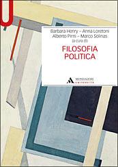 Filosofia politica by Anna Loretoni, Marco Solinas, Barbara Henry, Alberto Pirni