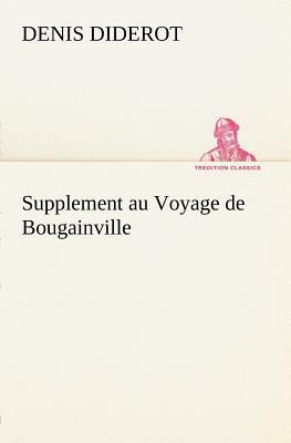 Supplement Au Voyage de Bougainville by Denis Diderot