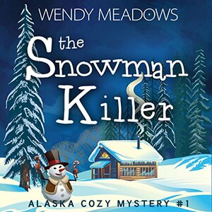 The Snowman Killer by Wendy Meadows