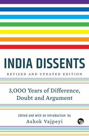 India Dissents by Ashok Vajpeyi
