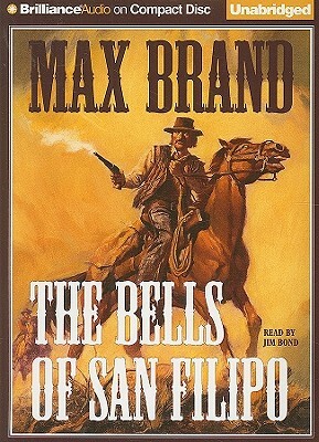 The Bells of San Filipo by Max Brand