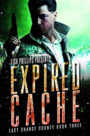 Expired Cache by Lisa Phillips