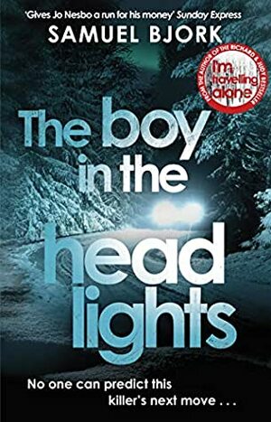The Boy in the Headlights by Samuel Bjørk