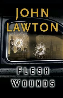 Flesh Wounds: An Inspector Troy Novel by John Lawton