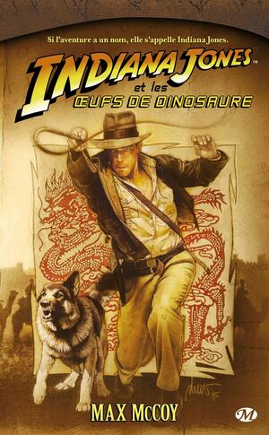Indiana Jones et les œufs de dinosaure by Max McCoy