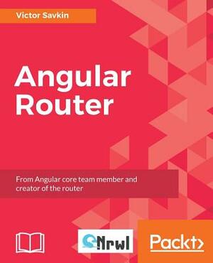Angular Router by Victor Savkin