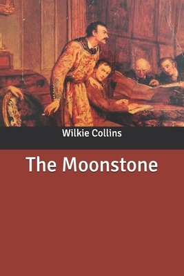 The Moonstone by Wilkie Collins