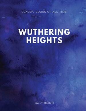 Wuthering Heights by Emily Brontë