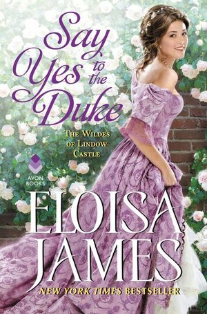 Say Yes to the Duke by Eloisa James