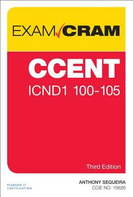 CCENT ICND1 100-105 Exam Cram by Anthony Sequeira