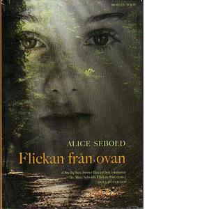 Flickan från ovan by Alice Sebold