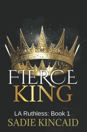 Fierce King by Sadie Kincaid