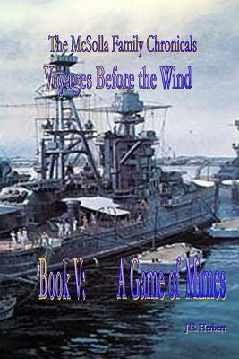 Voyages Before the Wind: Bk-5, A Game of Mimes by J. E. Herbert