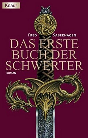 Das Erste Buch Der Schwerter by Fred Saberhagen