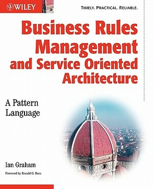 Business Rules Management and by Ian Graham