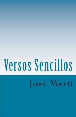 Versos Sencillos by José Martí