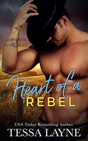 Heart of a Rebel by Tessa Layne