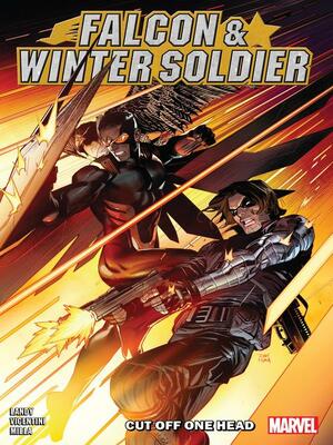 Falcon &amp; Winter Soldier: Cut Off One Head by Derek Landy