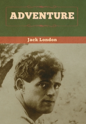 Adventure by Jack London