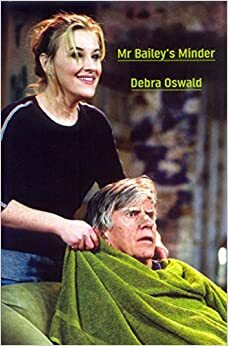 Mr Bailey's Minder by Debra Oswald