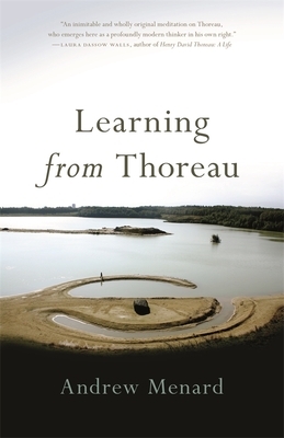 Learning from Thoreau by Andrew Menard