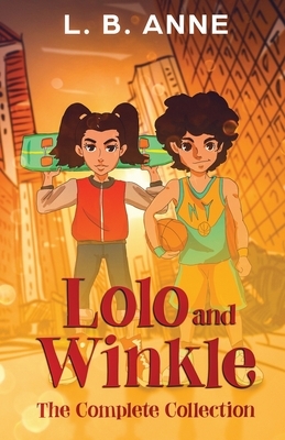 Lolo and Winkle The Complete Collection by L.B. Anne