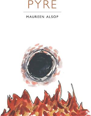 Pyre by Maureen Alsop